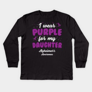 Alzheimers Awareness - I Wear Purple For My Daughter Kids Long Sleeve T-Shirt